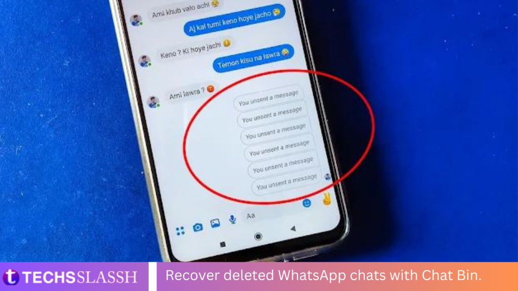 Recover deleted WhatsApp chats with Chat Bin.