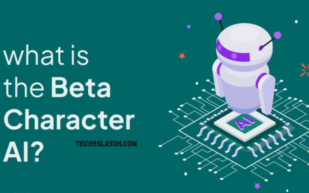 What is Beta Character AI & How You Can Use it