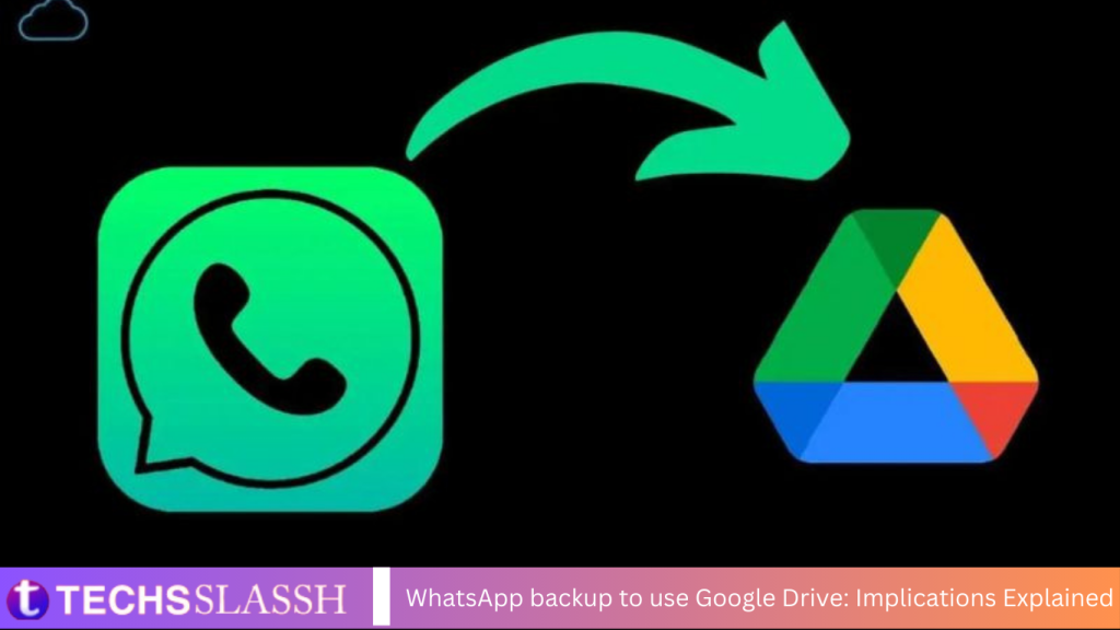 WhatsApp backup to use Google Drive