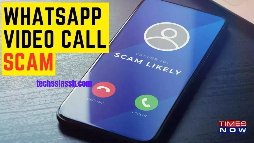 WhatsApp Video Call Scams