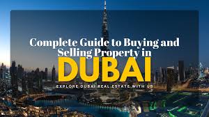 Exploring Dubai Property: A Buyer’s Handbook