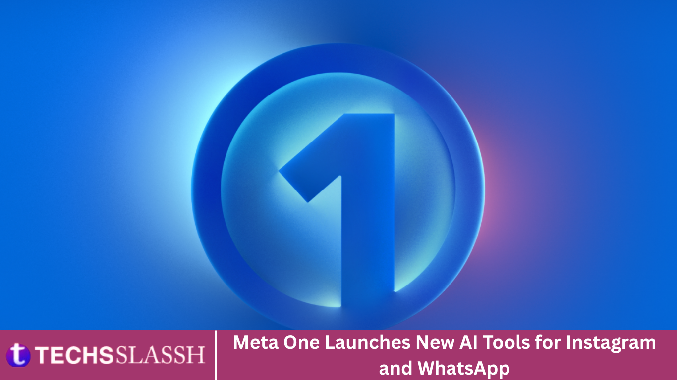 Meta One Launches New AI Tools for Instagram and WhatsApp Meta One Launches New AI Tools for Instagram and WhatsApp